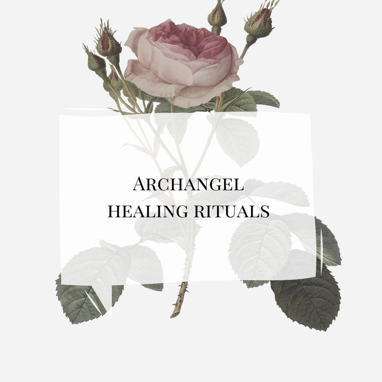 Archangel Healing Rituals