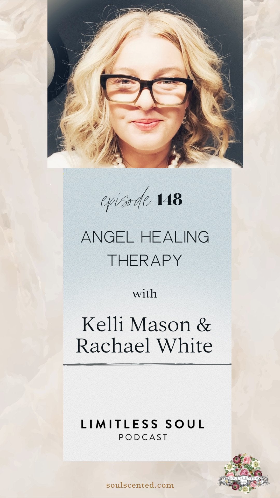 Angel Healing Therapy on the Limitless Soul Podcast with Kelli Mason - soulscentedUK